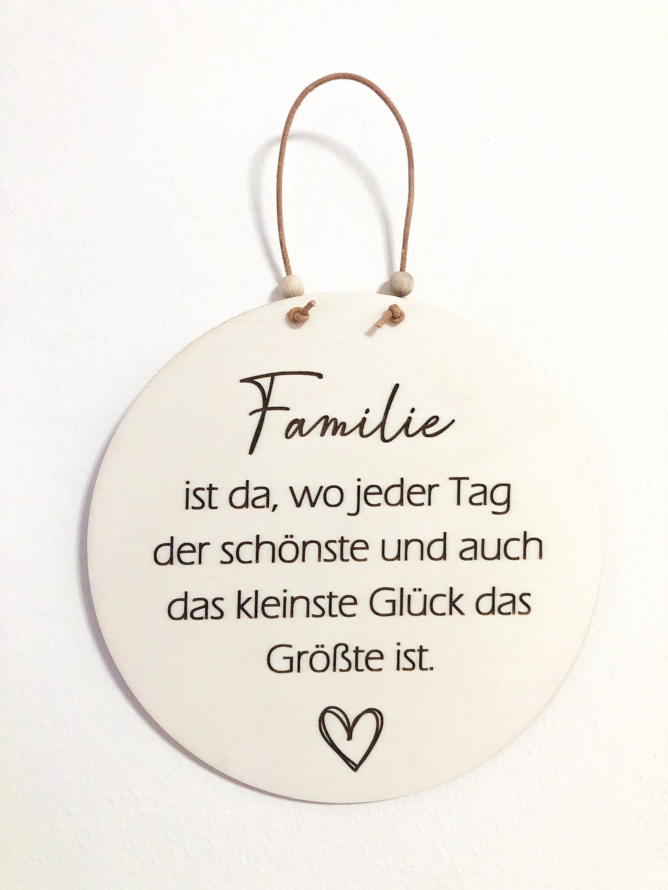 Holzschild Familie ist da, wo jeder Tag der schönste und auch das kleinste Glück das Größte ist