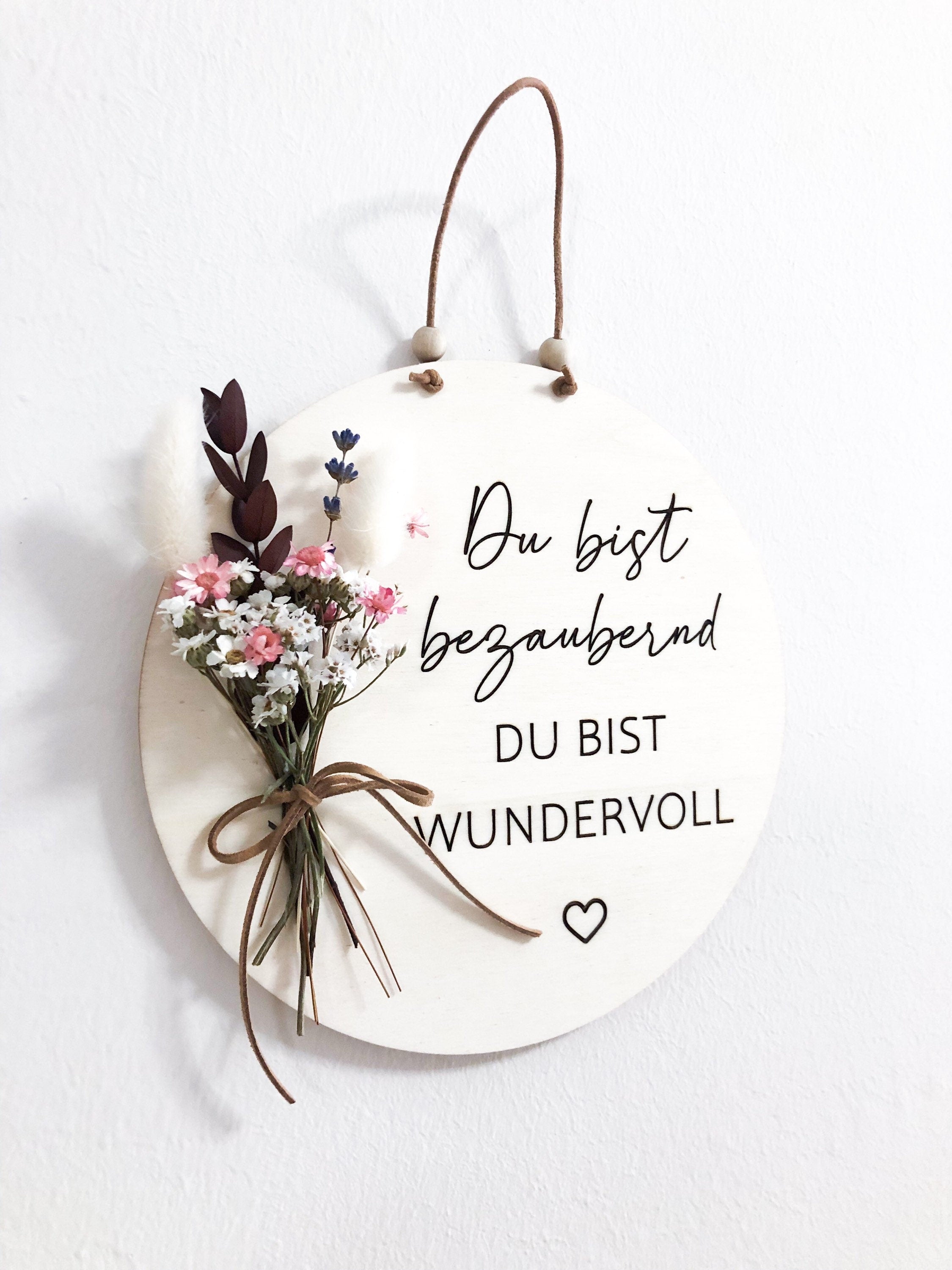 Wooden Sign You are adorable you are wonderful with bouquet of dried flowers